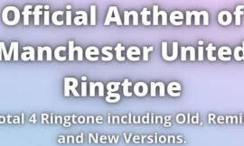 Official Anthem of Manchester United Ringtone