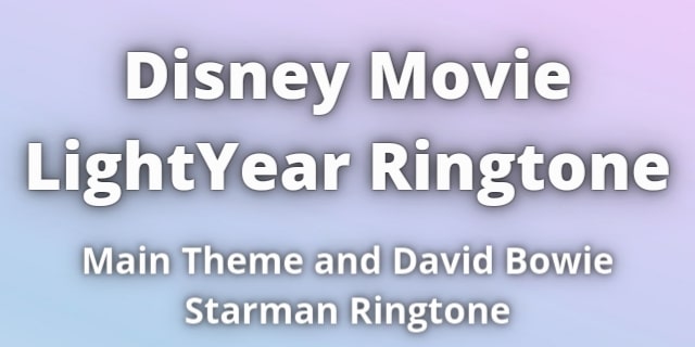 You are currently viewing LightYear Ringtone Main Theme and Starman Song