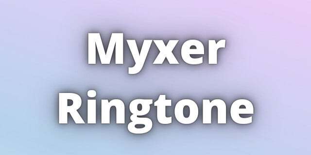 You are currently viewing Myxer Ringtone Download