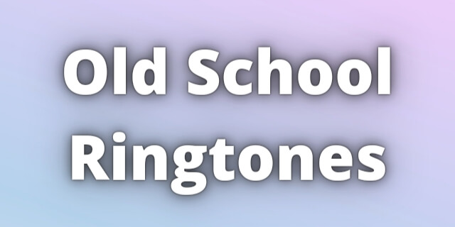 Old School Ringtones Download | School Phone Ringtone