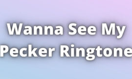 Wanna See My Pecker Ringtone Download