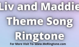 Liv and Maddie Theme Song Ringtone Download