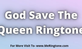 God Save The Queen Ringtone Download