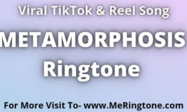 METAMORPHOSIS Ringtone Download