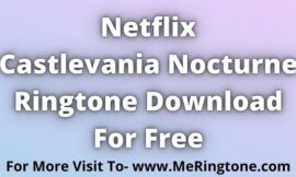 Castlevania Nocturne Ringtone Download For Free