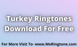 Turkey Ringtones Download For Free