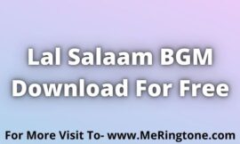 Lal Salaam BGM Download For Free