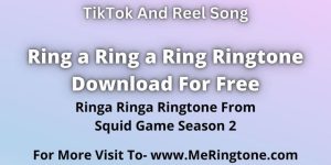 Read more about the article Ring a Ring a Ring Ringtone Download For Free